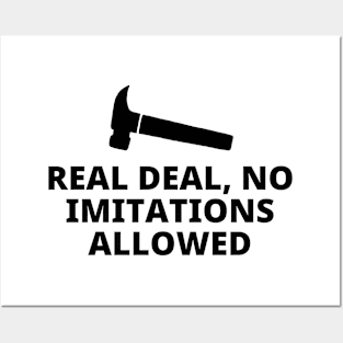 Real Deal No Imitations Allowed Posters and Art